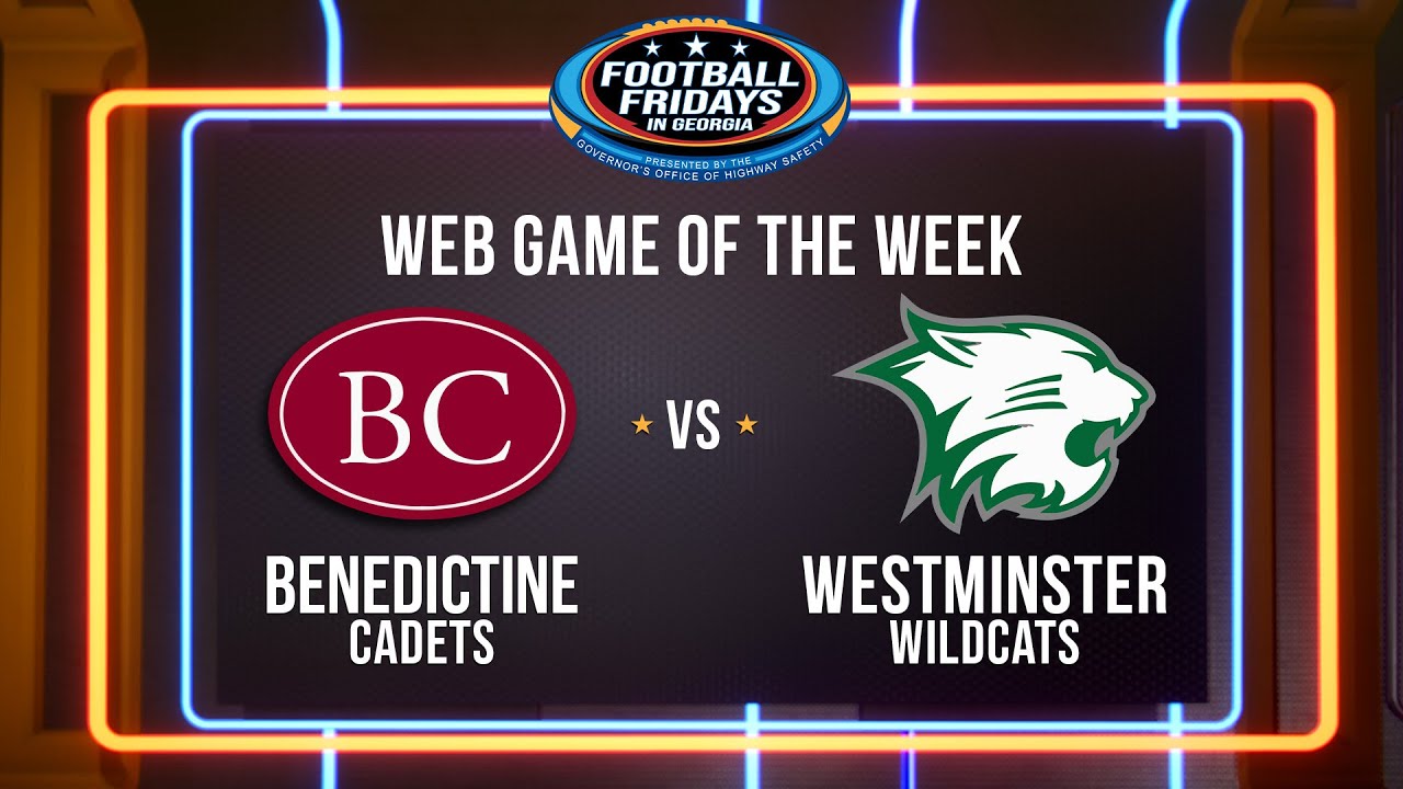 Benedictine at Westminster | Football Fridays in Georgia: Stream Game