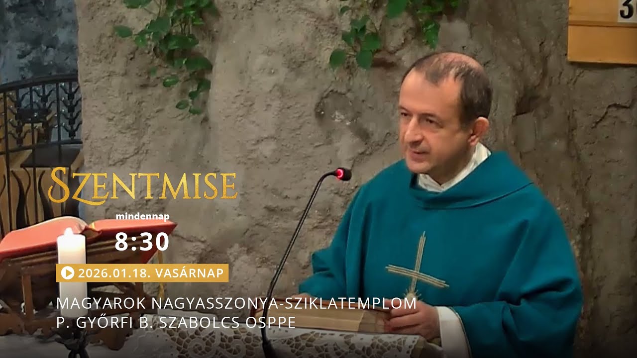 Szentmise a Sziklatemplomból – P. Györfi B. Szabolcs – 2026.01.18.
