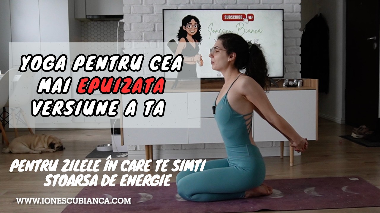 Yoga pentru cea mai epuizată versiune a ta 😔