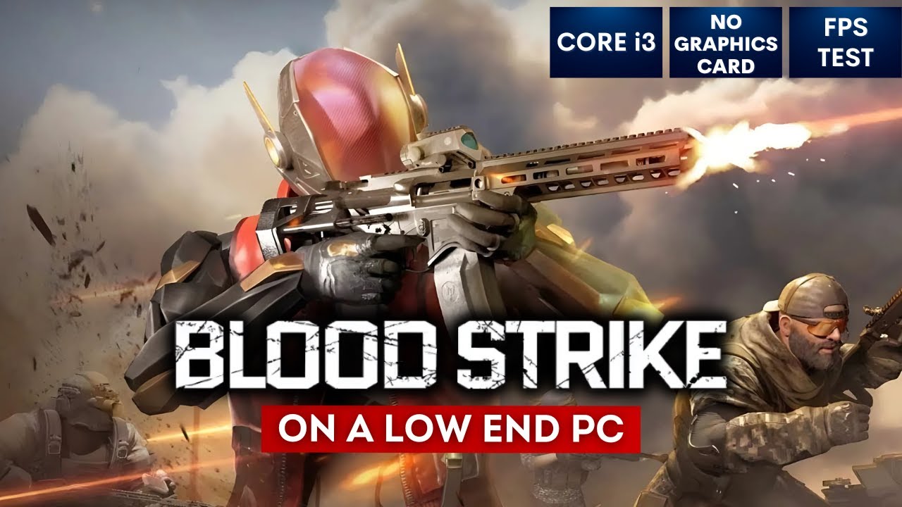 Blood Strike gameplay on Low End PC | NO Graphics Card | i3
