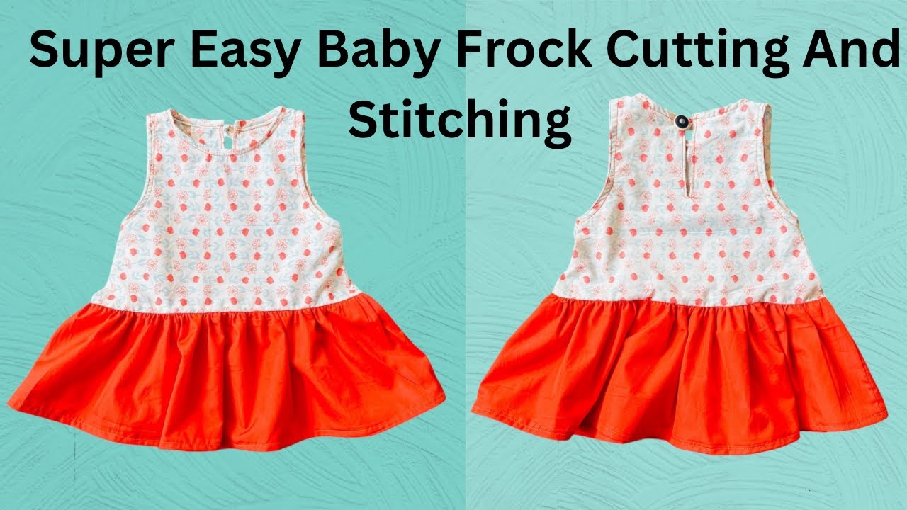 DIY: How To Cut And Sew A Cute Baby Girl Dress 9-12Months||Baby Frock Stitching