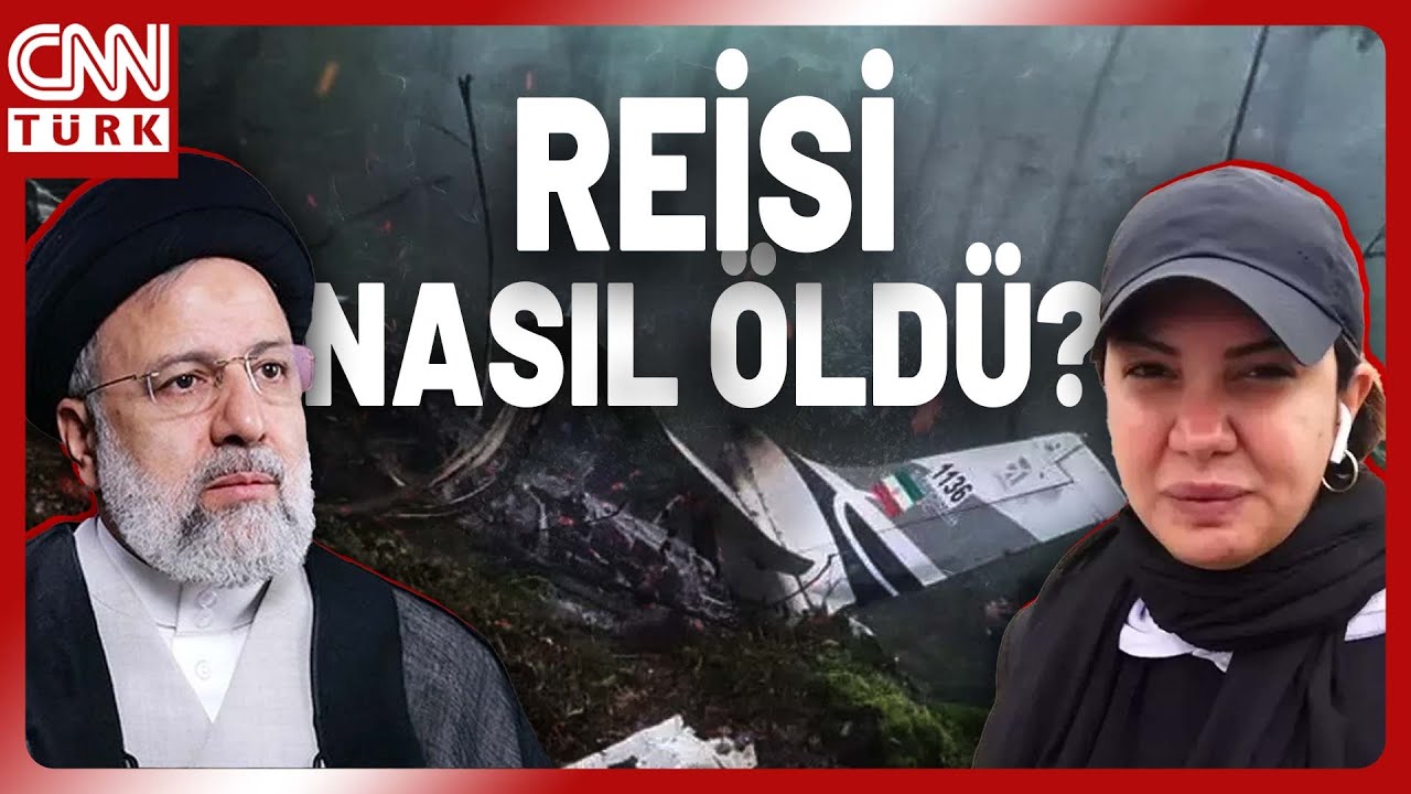 İran Cumhurbaşkanı İbrahim Reisi Nasıl Öldü? İran'da 19 Mayıs 2024'te Neler Yaşandı?