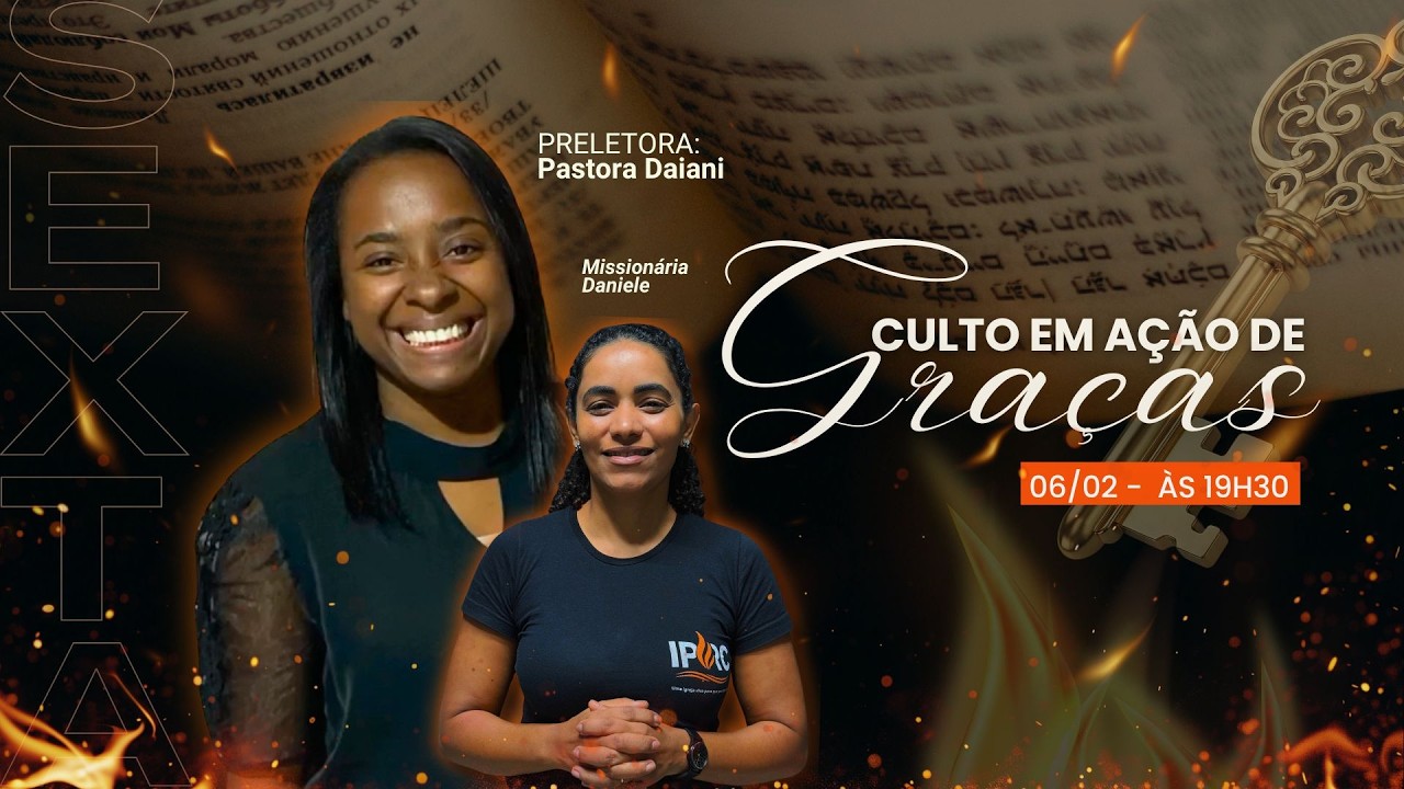 CULTO EM AÇÃO DE GRAÇAS COM MISS.DAIANI - 06/01/2026