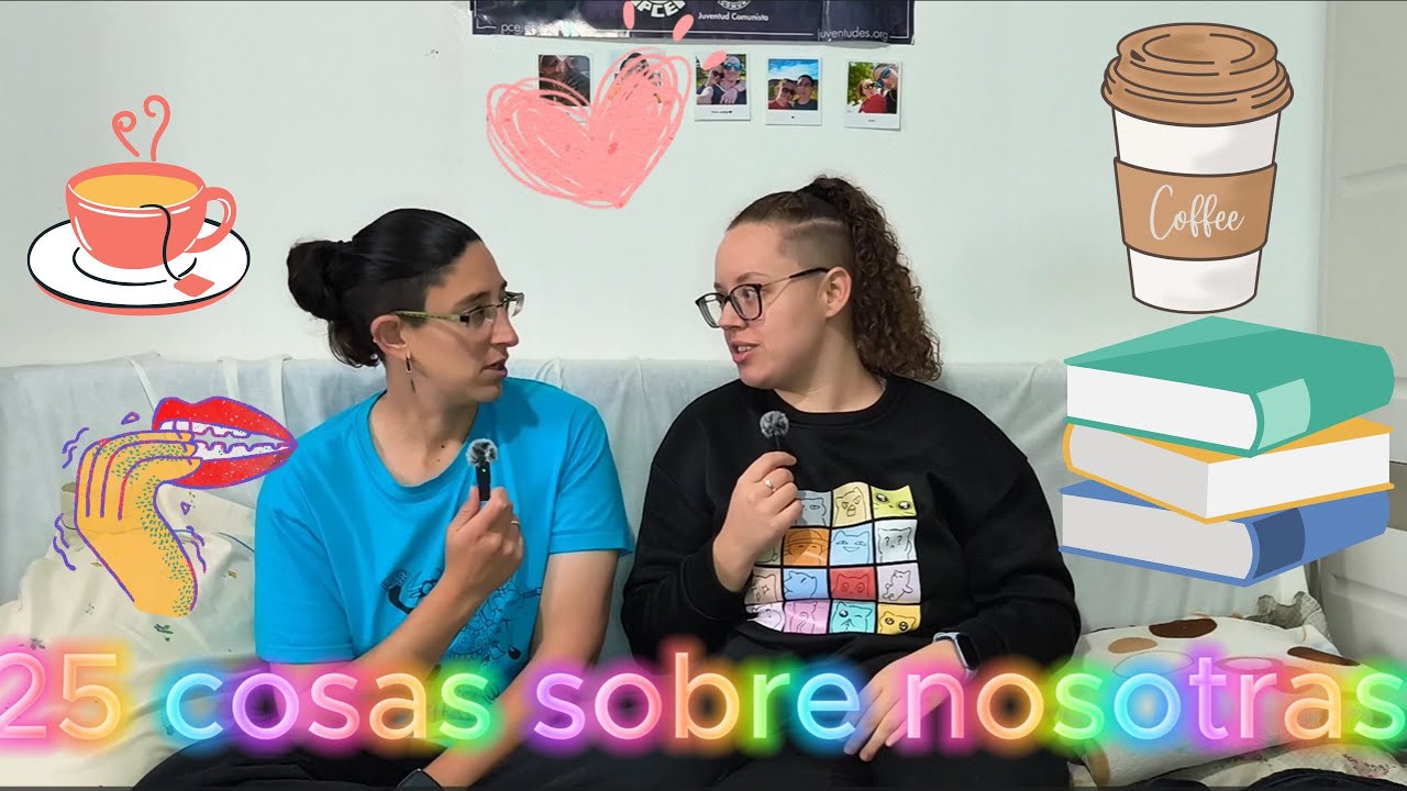 25 Cosas Sobre Nosotras 👩‍❤️‍👩 | Pareja LGBT+ contando TODO 💬💖