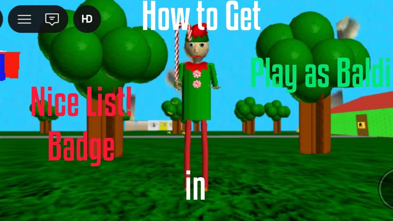 How to get Nice List! Badge in Play as Baldi (Christmas 2025)