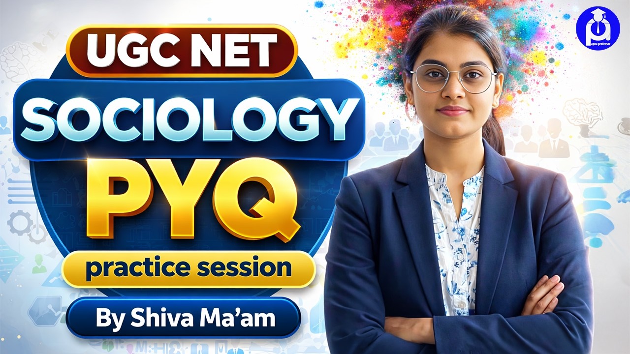 UGC NET Sociology PYQ Practice Session | Most Important Questions | By Shiva Ma’am
