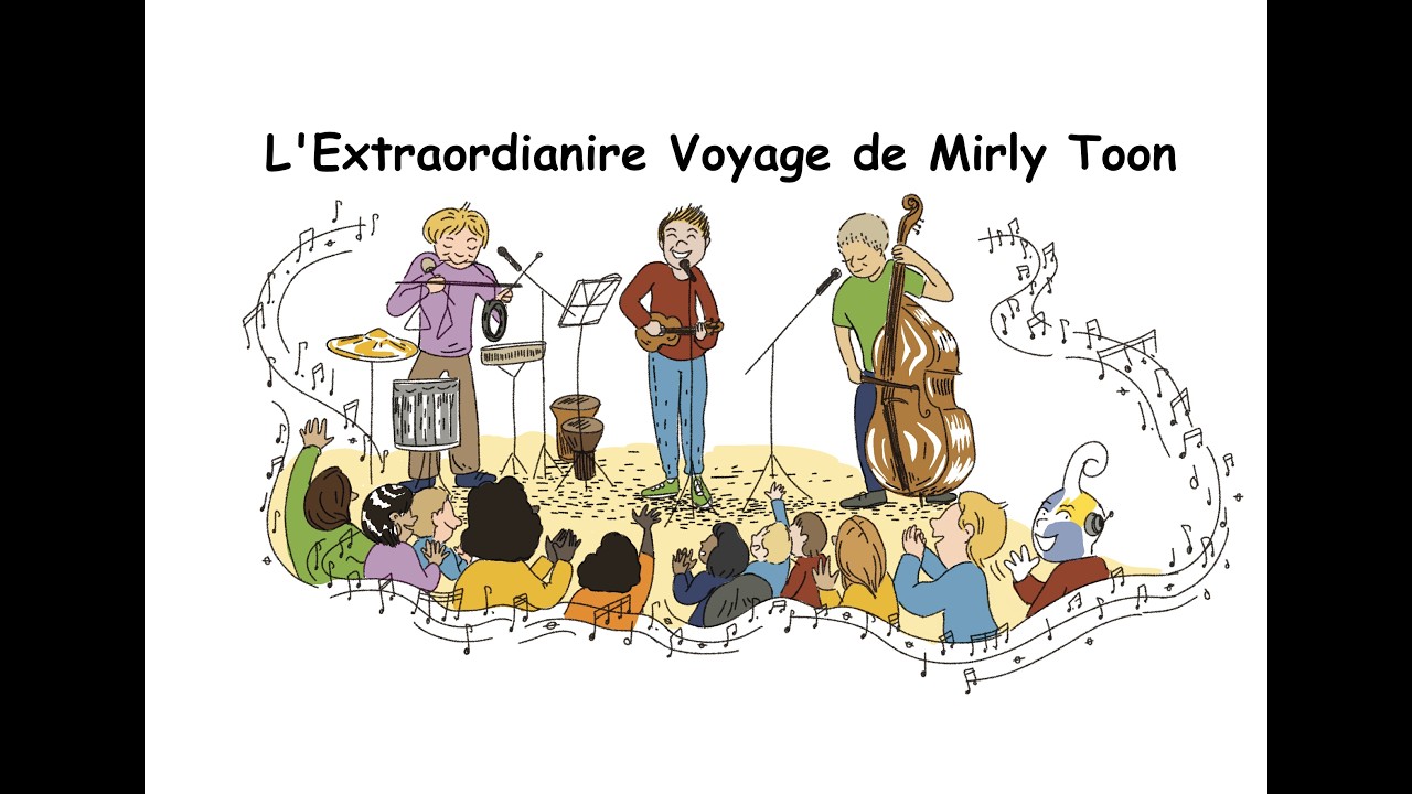 L’Extraordinaire Voyage de Mirly Toon