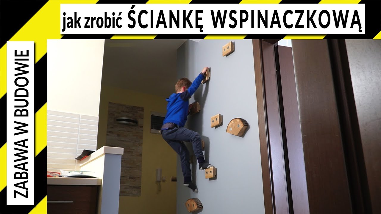 Jak zrobić ściankę wspinaczkową dla dzieci