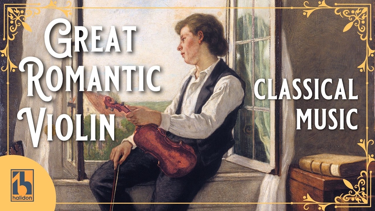 The Great Romantic Violin | The Most Passionate and Virtuosistic Violin Works from the Romantic Era