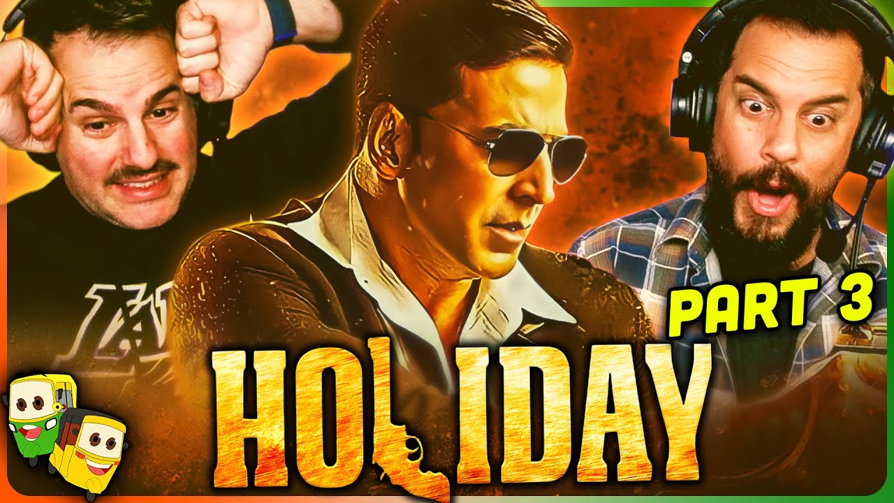 Part 3 - HOLIDAY: A SOLDIER IS NEVER OFF DUTY Movie reaction! | Akshay Kumar | Sonakshi Sinha