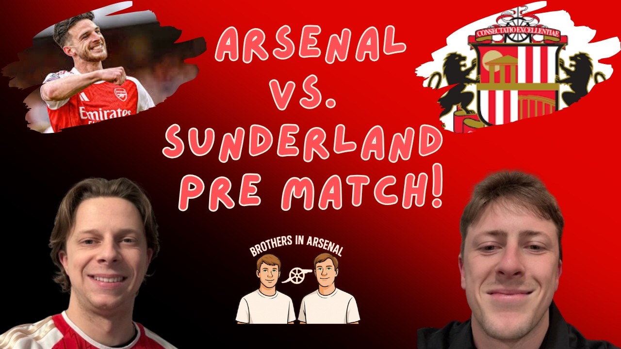 Arsenal vs Sunderland Match Preview | Breaking Down a Tough Defensive Test