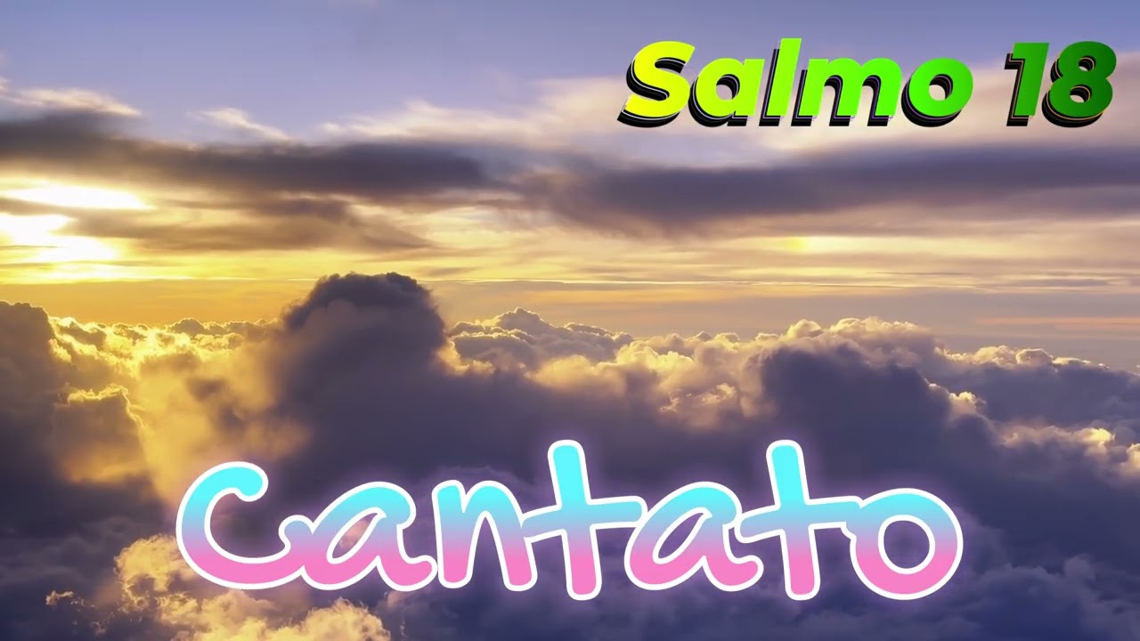 Salmo 18 Espressione di lode | Ascolta e Medita la Parola di Dio - Musica per la Preghiera