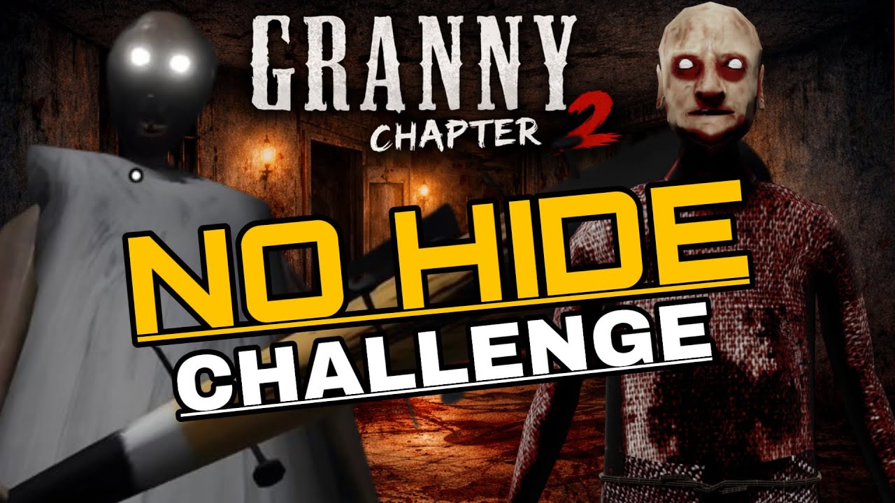 Granny Chapter 2 NO HIDE Challenge 😱