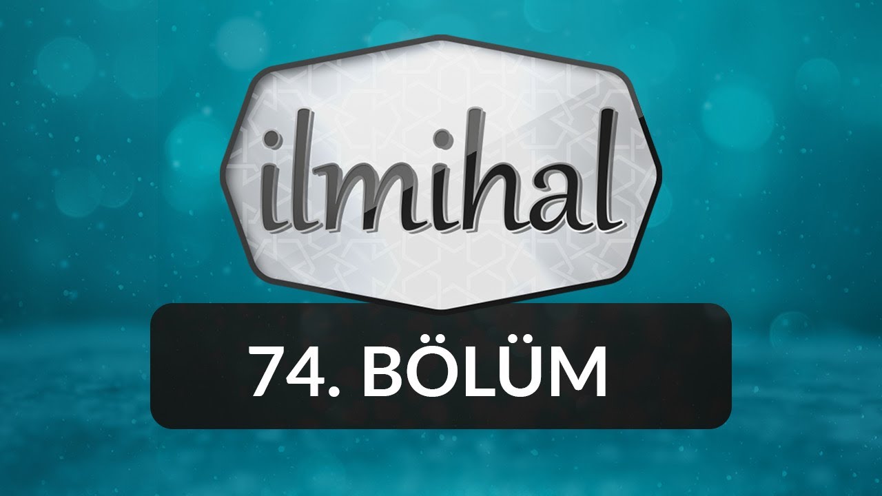 Dini Hükümler Açısından Sosyal Medya Ahlakı - İlmihal 74.Bölüm