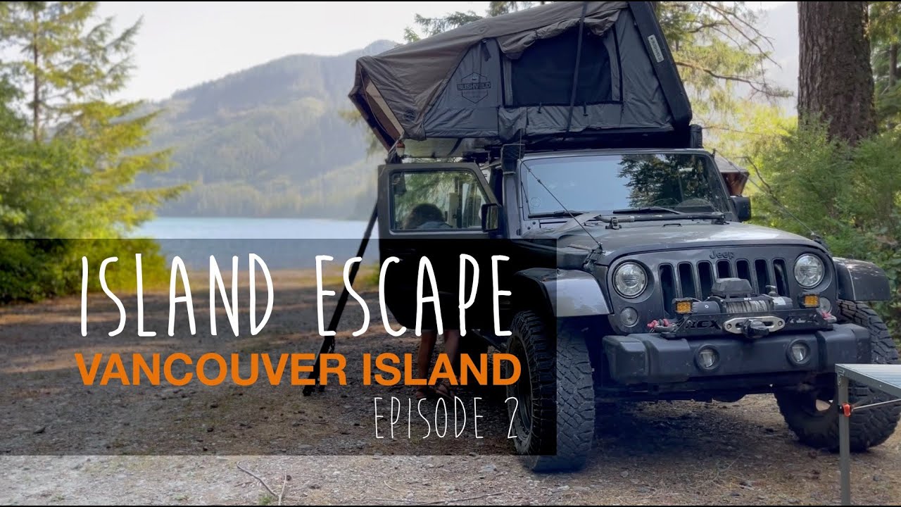 ISLAND ESCAPE - EP2: a mini series exploring Vancouver Island.