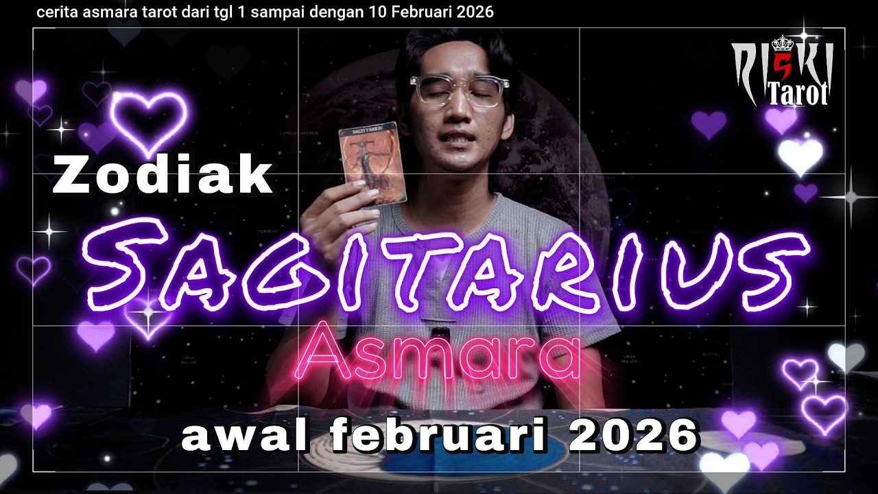 Zodiak Sagitarius,kisah asmara tarot zodiak di awal bulan Februari 2026,di chanel Riski Tarot