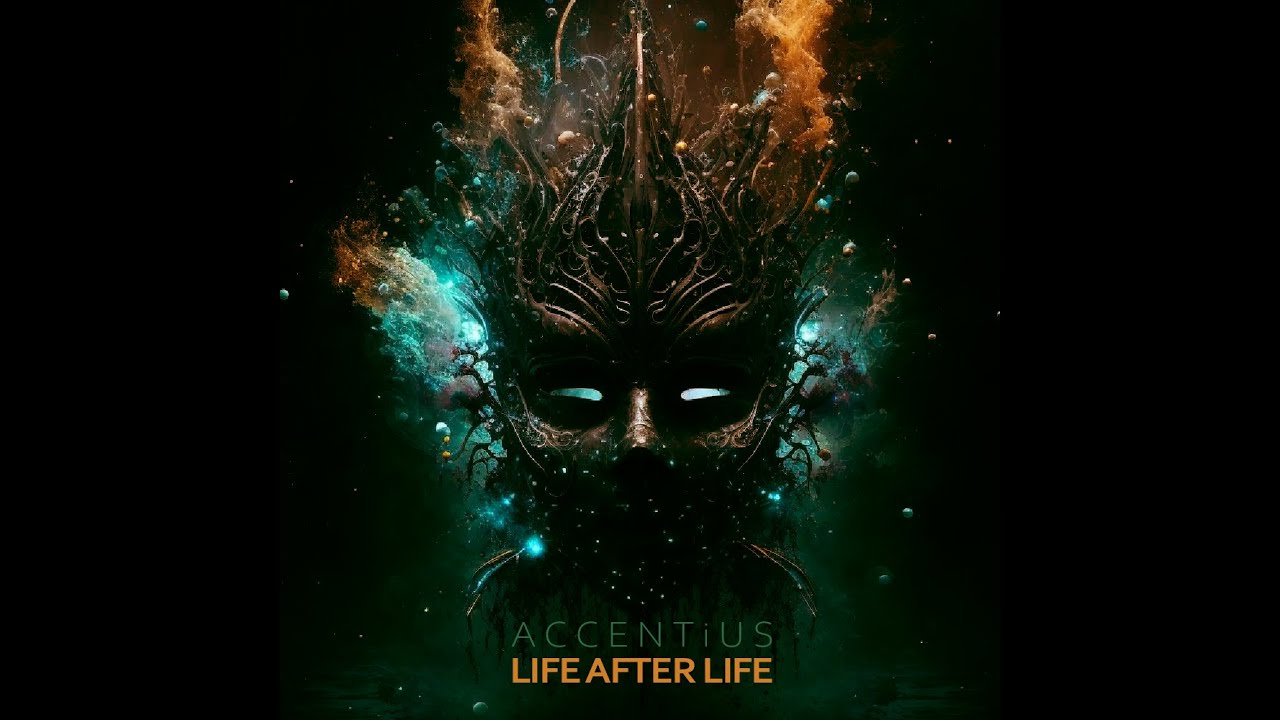 Accentius - Life After Life
