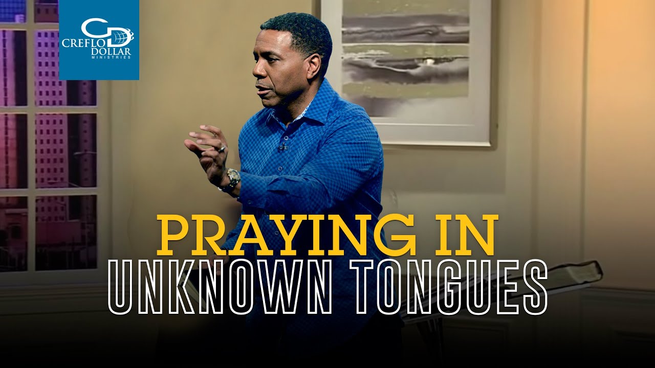 Praying In Unknown Tongues
