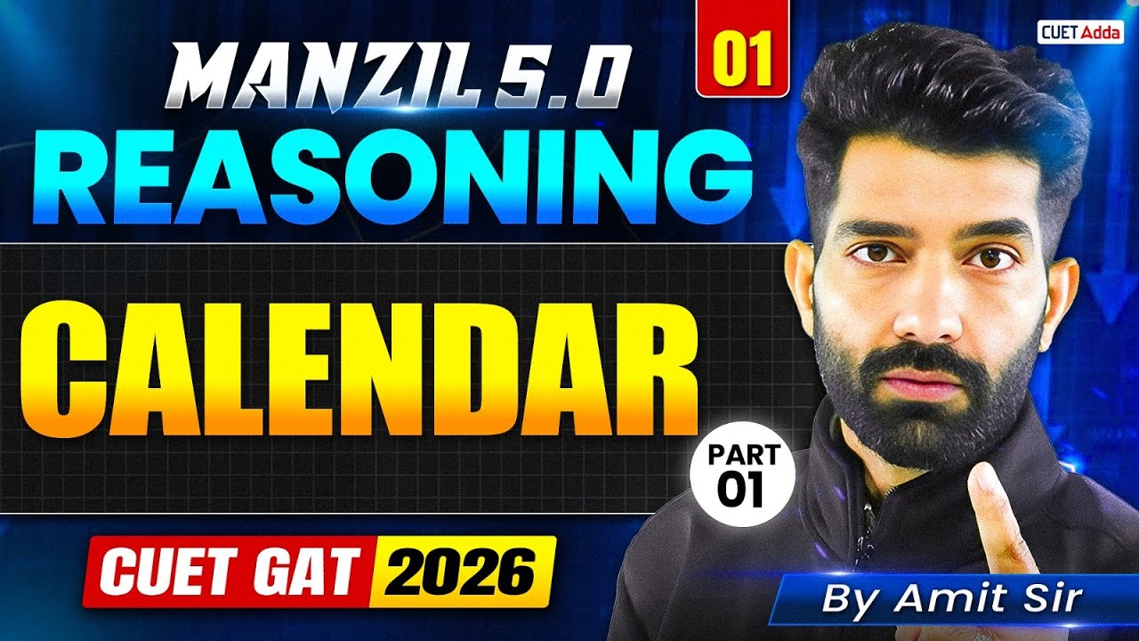 CUET GAT 2026 | Reasoning Calendar Part 01 | Manzil 5.0