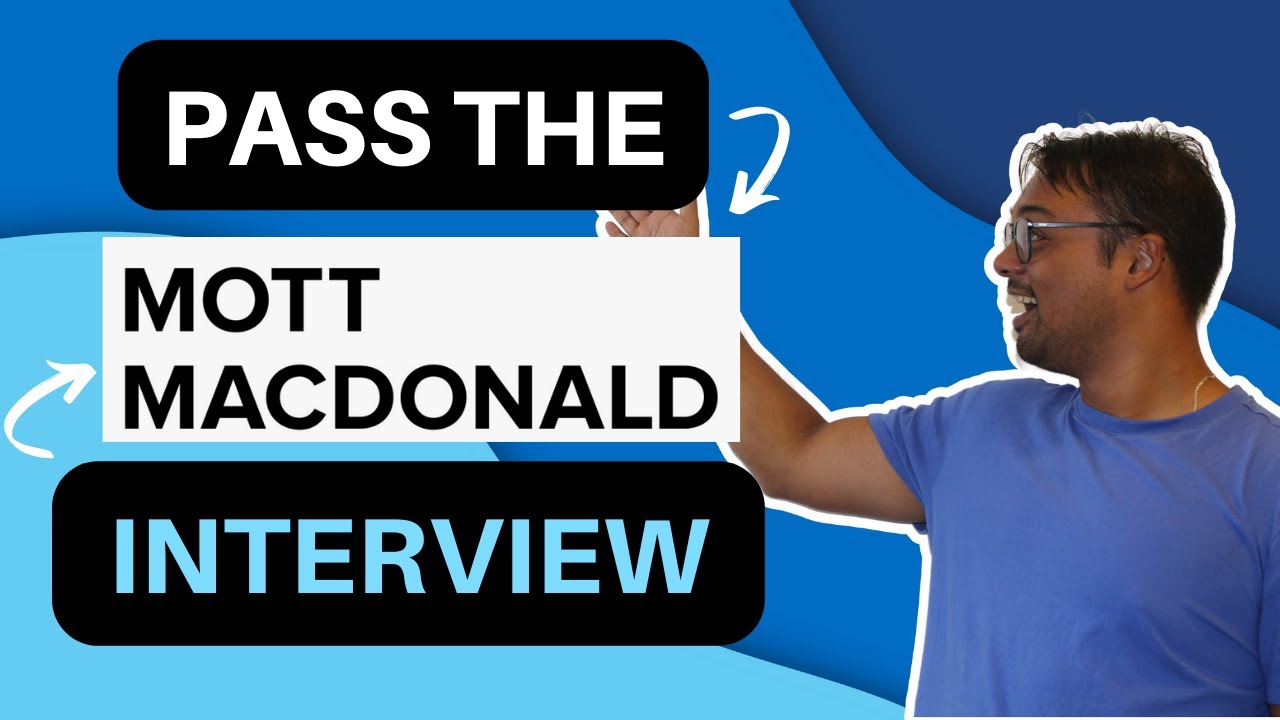 [2022] Pass the Mott MacDonald Interview | Mott MacDonald Video Interview