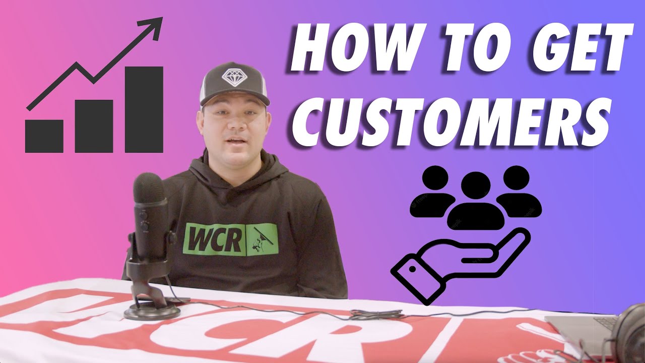 How to Get Customers
