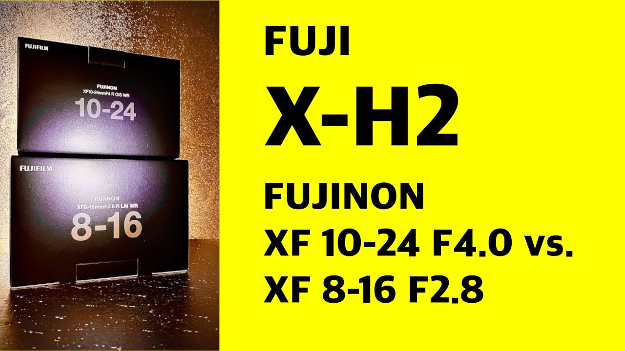 Fuji X-H2 und Fujinon 10-24 F4.0 vs 8-16 F2.8