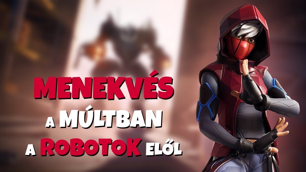 MENEKVÉS A MÚLTBA A ROBOTOK ELŐL! | VÉGJÁTÉK AZ ÚJ TILTEDBEN (Fortnite Battle Royale)