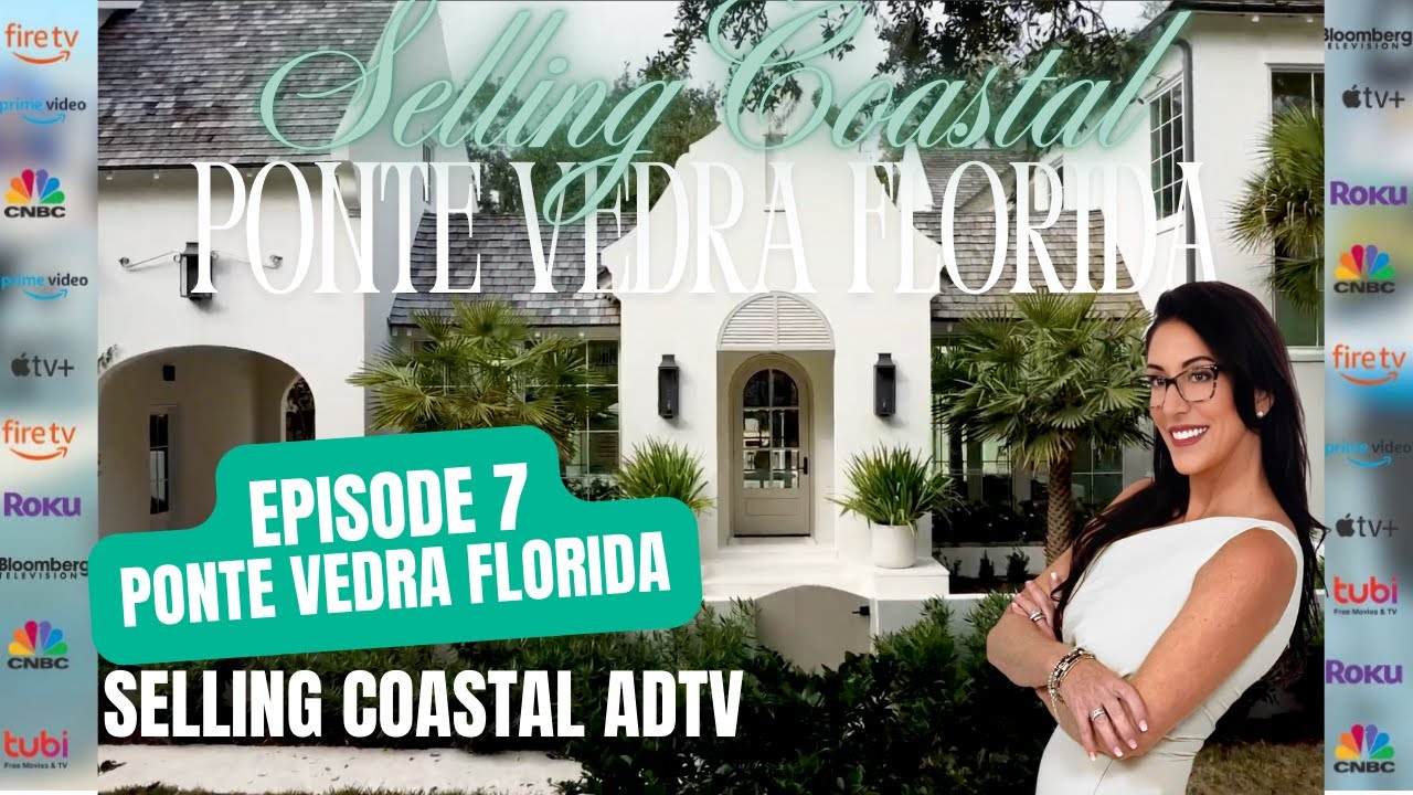 PONTE VEDRA FLORIDA The BEST of Beach Living Season 2 Episode 7  Selling Coastal!
