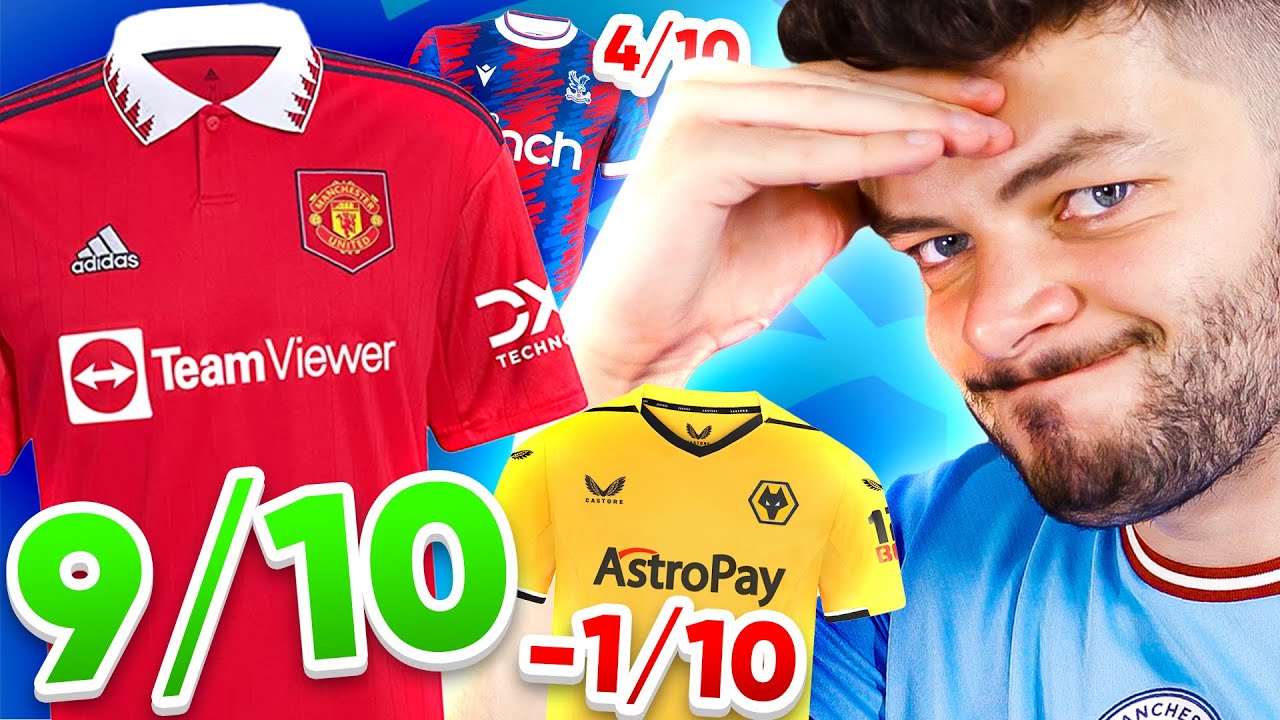 A Painfully HONEST Ranking of Every Premier League Home Kit...