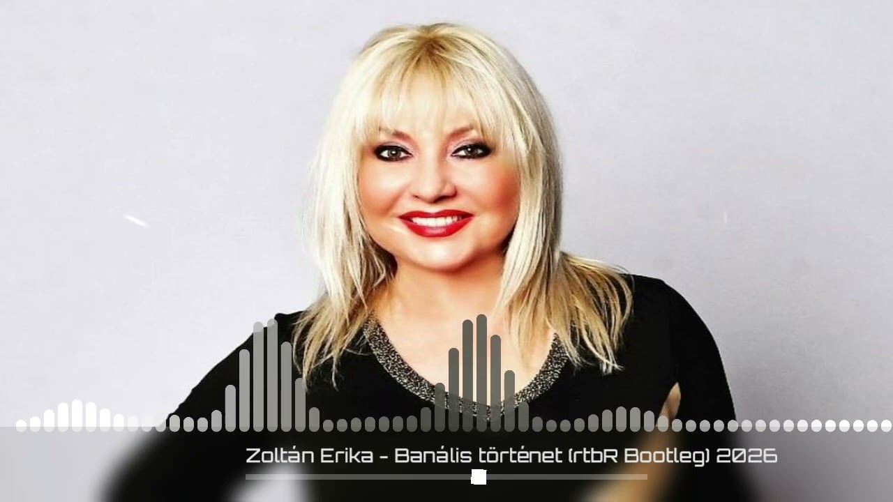 Zoltán Erika - Banális történet (rtbR Bootleg) 2026