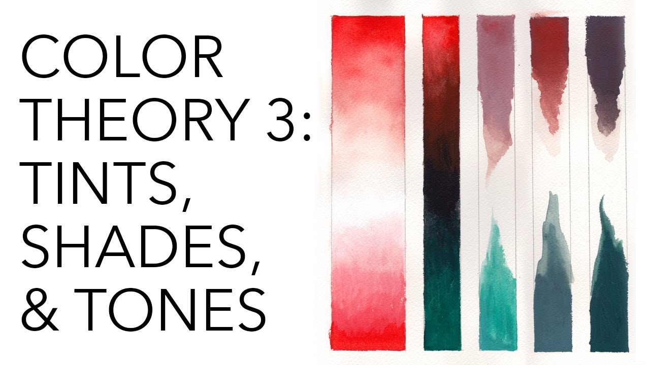 Color Theory 3: Tints, Shades, and Tones