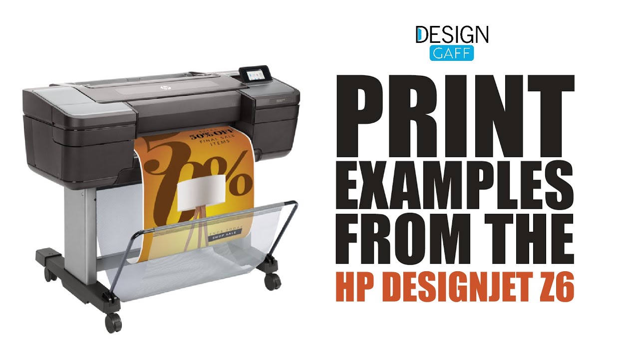 Print Examples From The HP DesignJet Z6