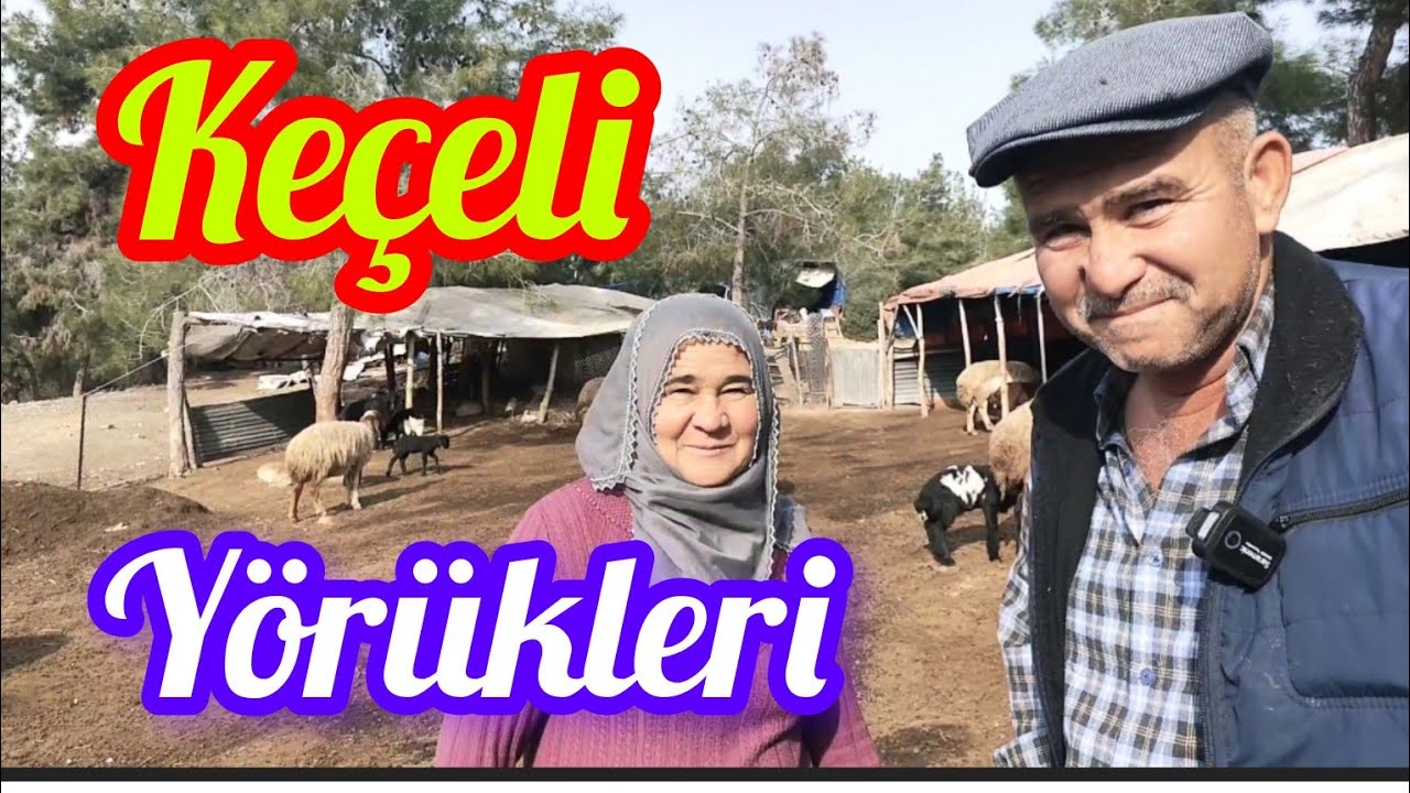 KEÇELİ YÖRÜKLERİ OBASINDA-YÖRÜKLER YURDUNA GÖÇTÜ-GÖÇEBE HAYATI