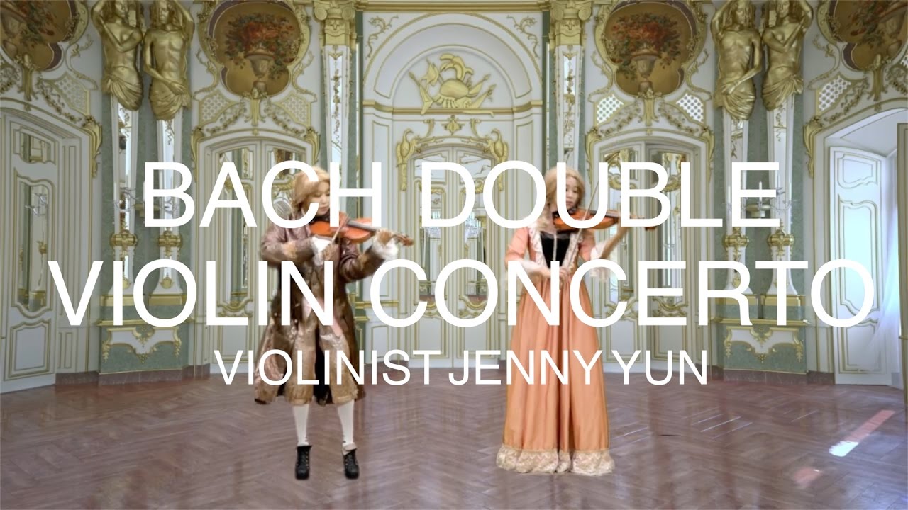 BACH DOUBLE VIOLIN CONCERTO 1st Mov. _ JENNY YUN & JENNY YUN