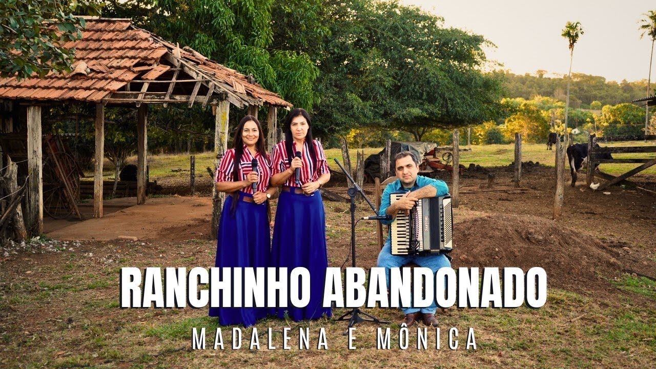 (CLIPE OFICIAL) - O RANCHINHO ABANDONADO - MADALENA E MONICA
