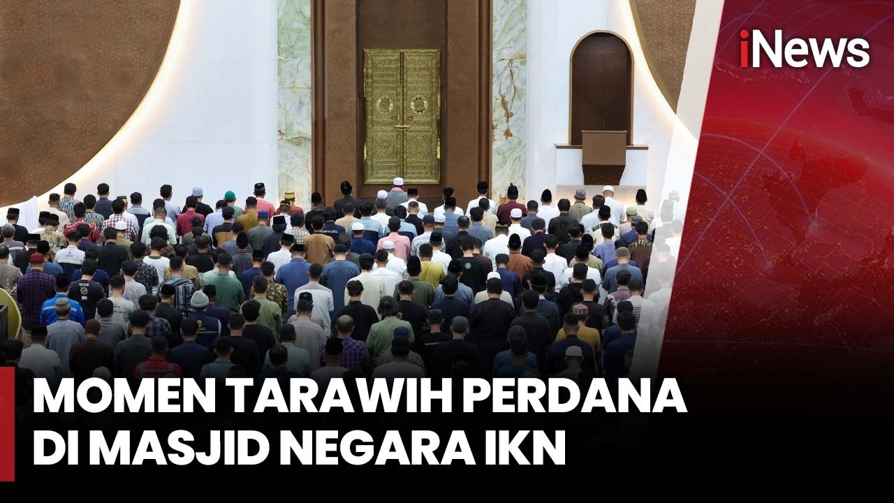 Suasana Tarawih Perdana di IKN, Masjid Negara IKN Bisa Tampung 6.000 Jamaah | iNews Siang 20/2