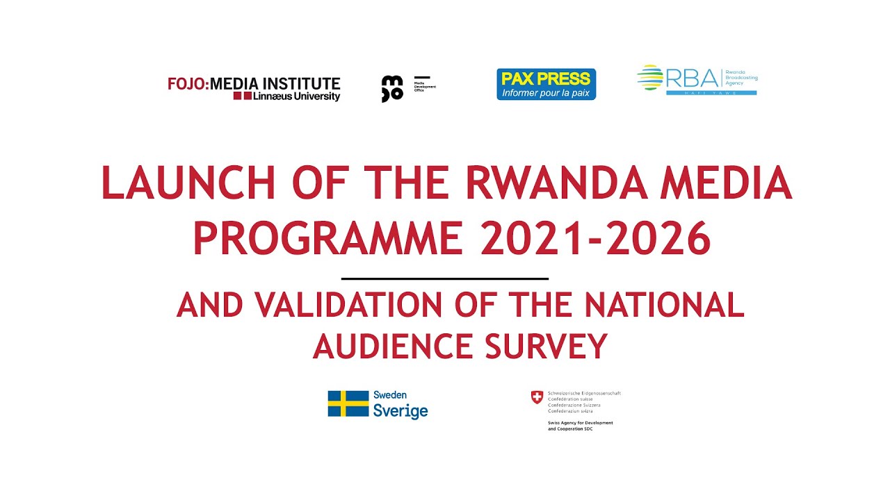 Rwanda Media Programme launch and Validation of the audience survey