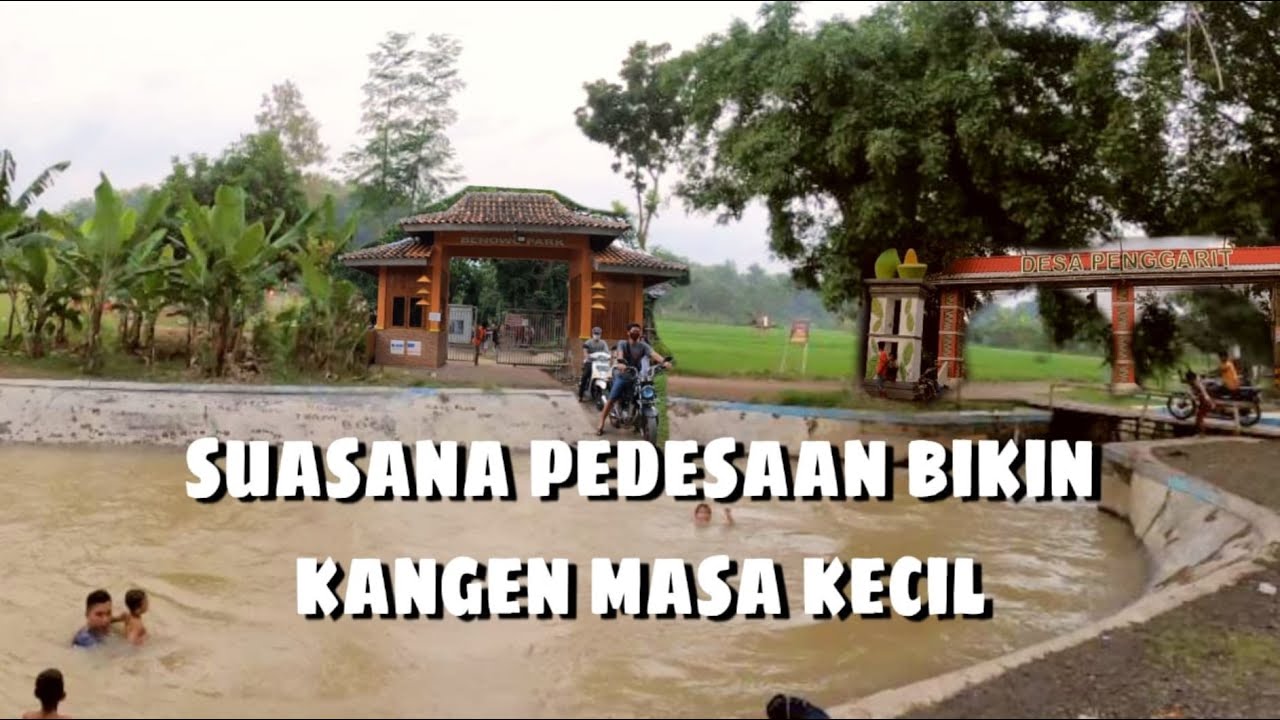 WISATA PEMALANG | BENOWO PARK | ALAM PEDESAAN BENDUNGAN SUNGAPAN DESA PENGGARIT