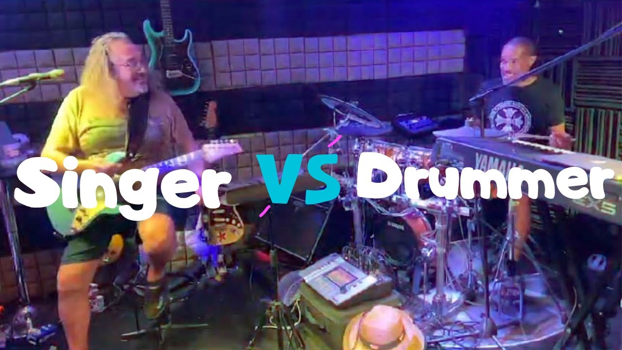 Drummer vs singer