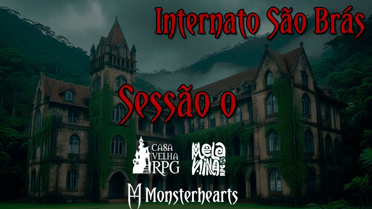 Monsterhearts | Internato São Brás - Sessão Zero