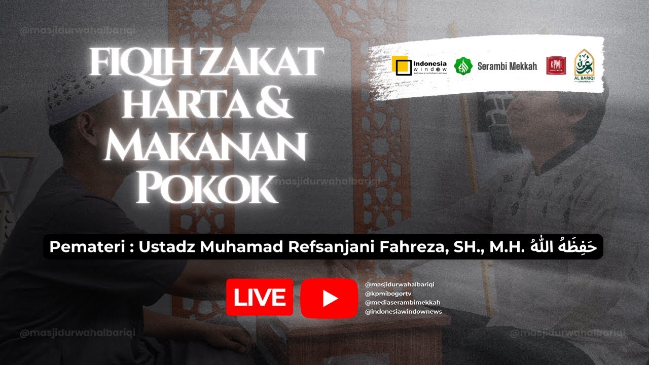 Fiqih Zakat: Harta & Makanan Pokok - Ustadz Muhamad Refsanjani Fahreza, S.H., M.H. - 12 Maret 2026