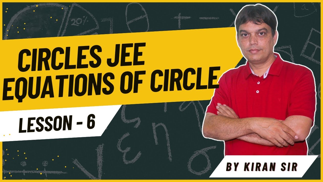 Equations of Circle under Various Conditions 🔥 | Circles for JEE | Class 11–12 | L6