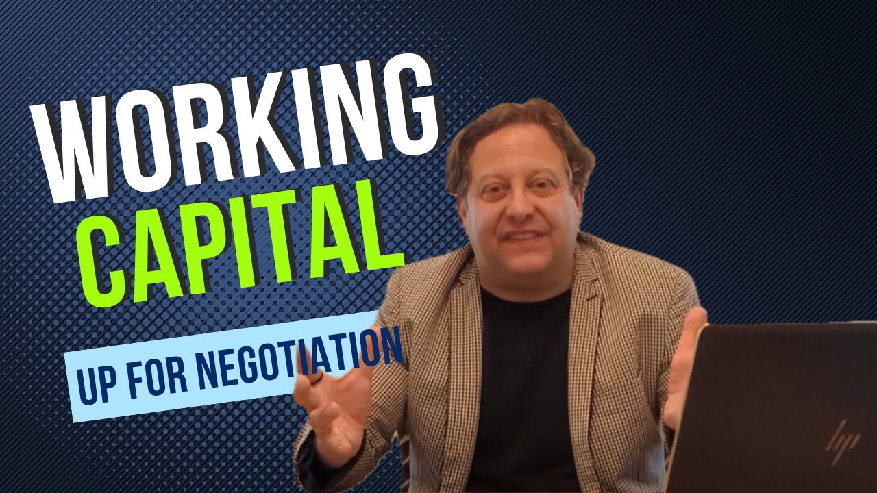 Working Capital: Targets & Adjustments