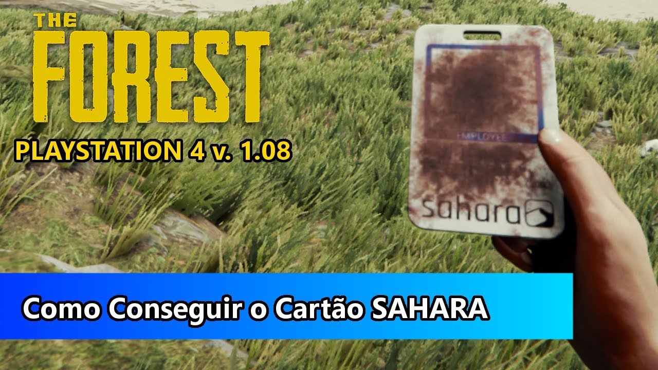 THE FOREST (PS4): Como Conseguir o Cartão SAHARA (1.08 Pt Br)