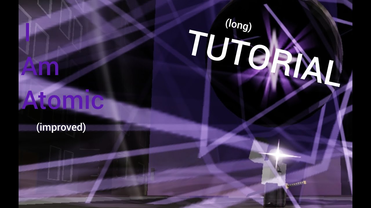 I Am Atomic (TUTORIAL) // JJS SKILL BUILDER