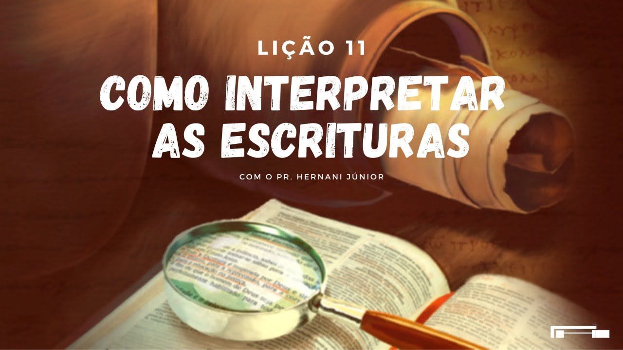 Lição da Escola Sabatina | Como Interpretar as Escrituras | Lição 11