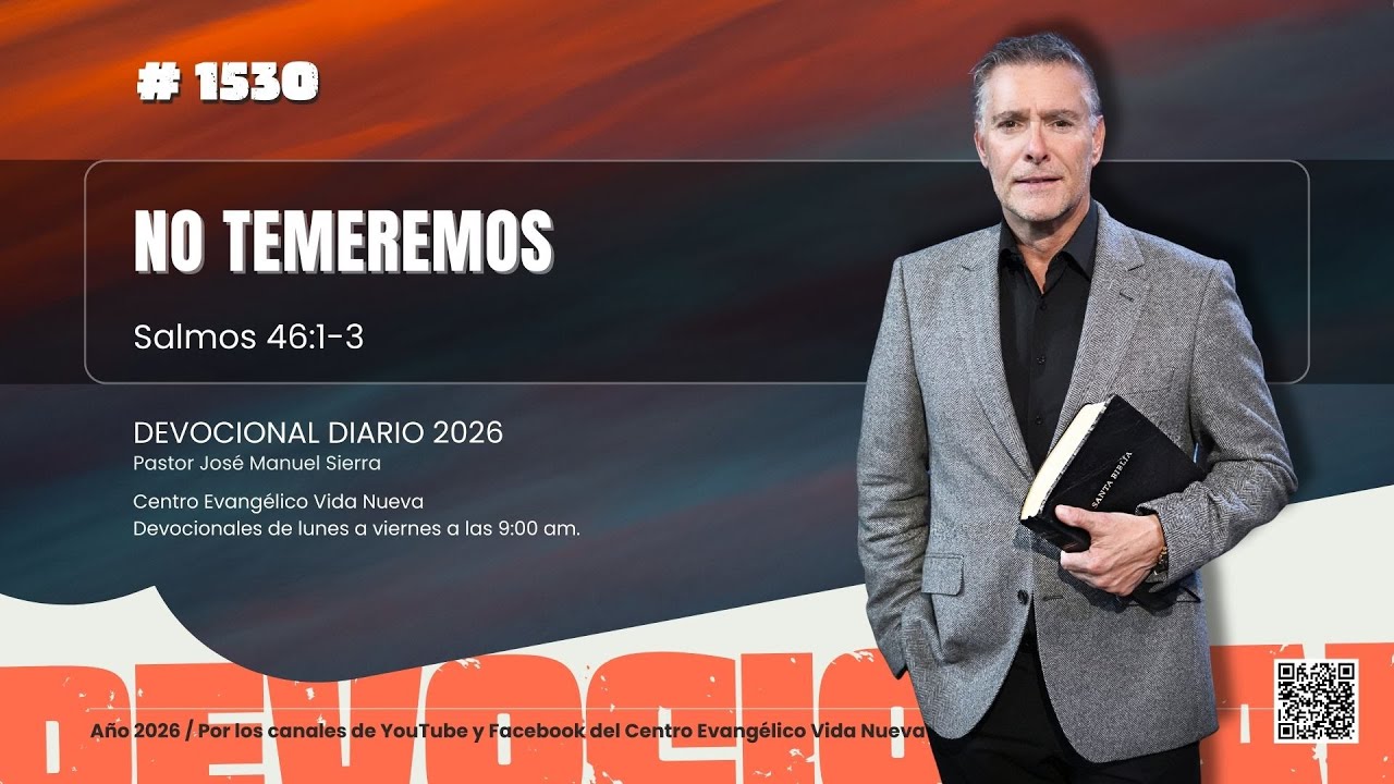 Devocional diario 1530, por el pastor José Manuel Sierra.