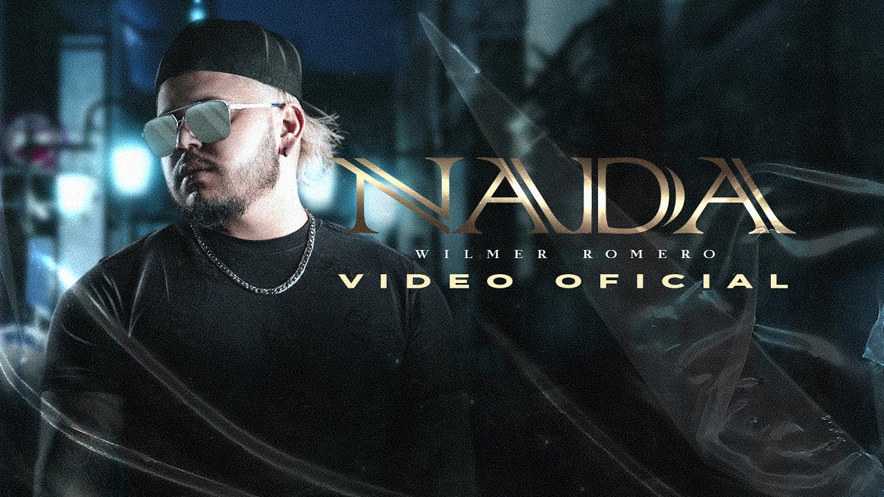 Nada ❌ Wilmer Romero (video oficial)