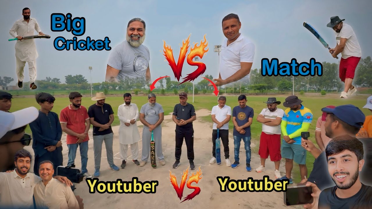 Big Match🏏 YouTubers VS YouTubers🏏 Village Food Secrets Team, VS ‘Tour And Taste Team | Zohaib Pendu