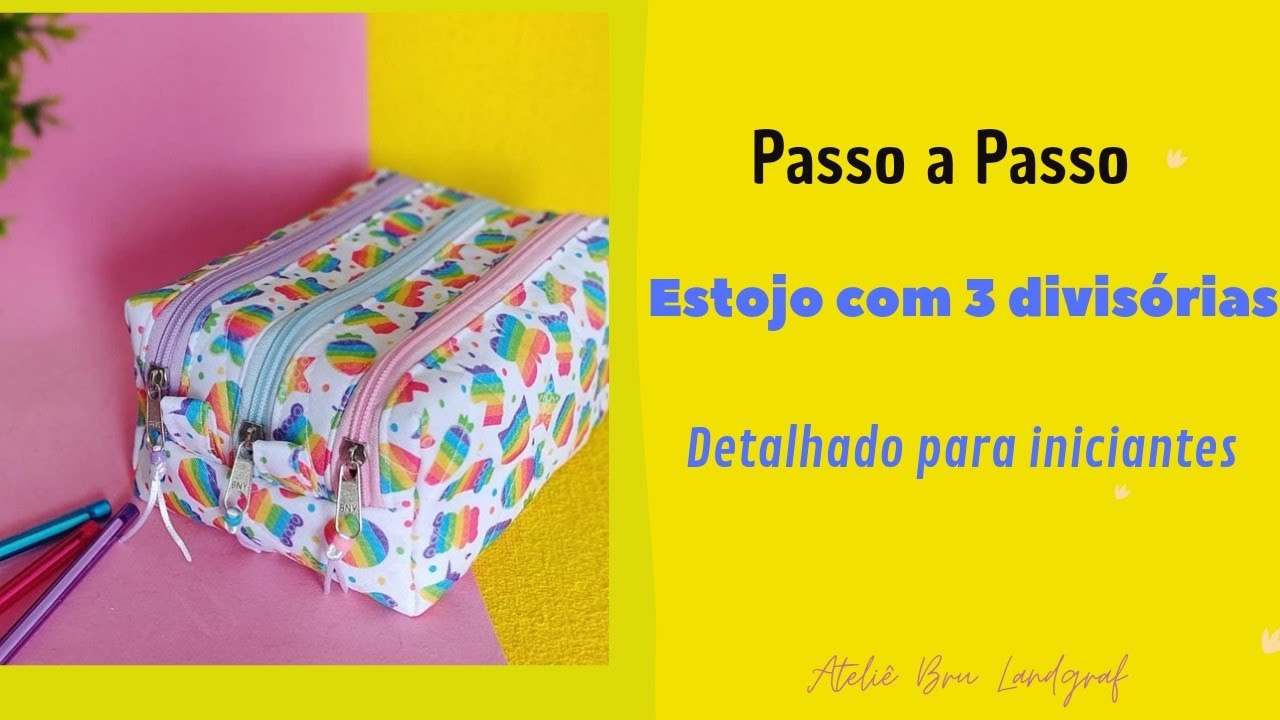 Estojo escolar com 3 divisórias. PAP para iniciantes 🤩